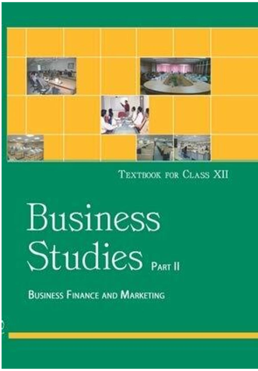 Business Studies Part - II Business Finance And Marketing For Class - 12